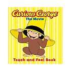 NEW Curious George The Movie Touch and Feel Book   Rey,