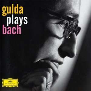 Gulda Plays Bach Jean Sébastien Bach, Friedrich Gulda  