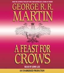 Feast for Crows by George R.R. Martin 2005, Unabridged, Compact Disc 