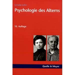 Psychologie des Alterns  Ursula Lehr Bücher