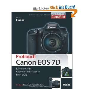 Profibuch Canon EOS 7D Kameratechnik / Objektive und Blitzgeräte 