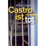 Castro ist tot von Didier Goupil (Gebundene Ausgabe) (6)