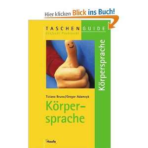 Körpersprache TaschenGuide und über 1 Million weitere Bücher 