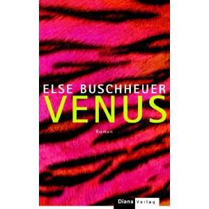 Venus  Else Buschheuer Bücher