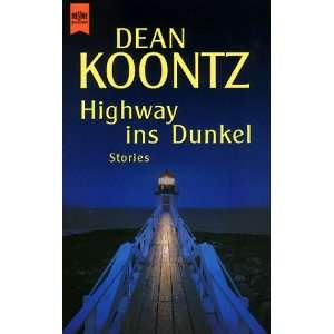 Highway ins Dunkel  Dean R. Koontz Bücher