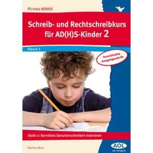 Schreib /Rechtschreibkurs für AD(H)S Kinder 2 VA Stufe 2 Korrektes 