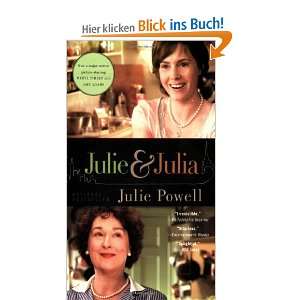 Julie and Julia My Year of Cooking Dangerously  Julie 