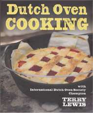 Dutch Oven Cooking by Terry Lewis  