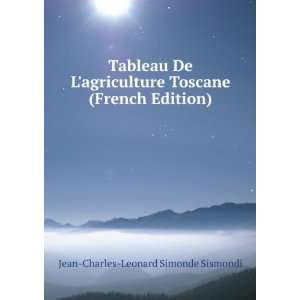   Toscane (French Edition) Jean Charles Leonard Simonde Sismondi Books