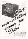 1937 VINTAGE DELCO REMY BATTERIES SELECT YOUR NEXT BATTERY PRINT AD