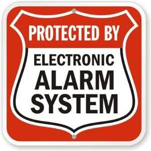  Protected By Electronic Alarm System Aluminum Sign, 18 x 