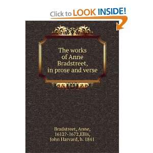  The works of Anne Bradstreet, in prose and verse, Anne 