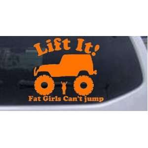 Orange 18in X 21.0in    Lift It Fat Girls Cant Jump Jeep Off Road Car 