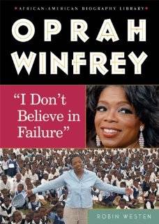 Oprah Winfrey I Dont Believe in Failure (African American Biographies 