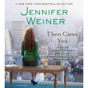  Then Came You A Novel [Audio CD] Jennifer Weiner Books