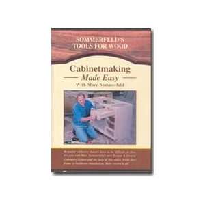 CABINET MAKING MADE EASY with Marc Sommerfeld