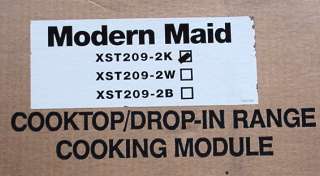 Modern Maid Cooktop/Drop In Range Module XST209 2K Blk  