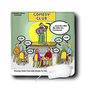   Social Media   Chat Room Comedy Clubs Gifts   Mouse Pads Electronics