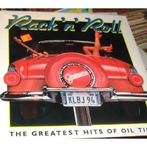  Rack n Roll Greasers The Greatest Hits Of Oil Time KLBJ 
