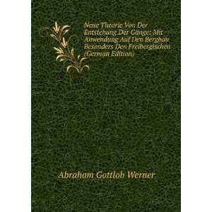   Den Freibergischen (German Edition) Abraham Gottlob Werner Books