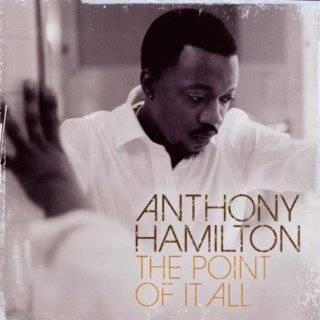 The Point Of It All by Anthony Hamilton ( Audio CD   2008)