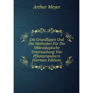   Untersuchung Von Pflanzenpulvern (German Edition) Arthur Meyer Books