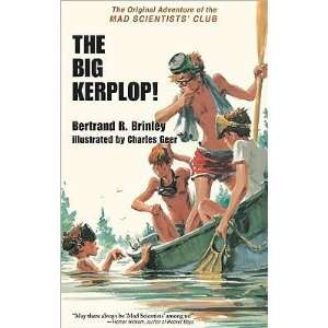  Bertrand R. Brinley, Charles GeersThe Big Kerplop The 