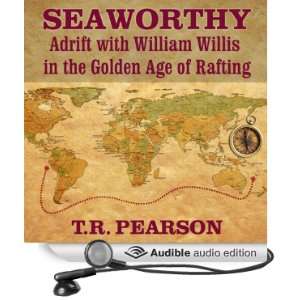  Seaworthy Adrift with William Willis in the Golden Age of 