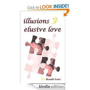 Illusions of Elusive Love Brandi Jeneé  Kindle Store