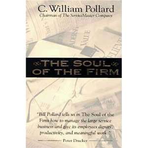    The Soul of the Firm [Hardcover] C. William Pollard Books