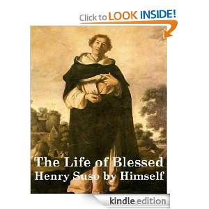Life Of Blessed Henry Suso By Himself Henry Suso, Thomas Francis Knox 