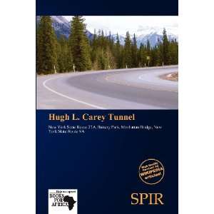  Hugh L. Carey Tunnel (9786138905103) Antigone Fernande 