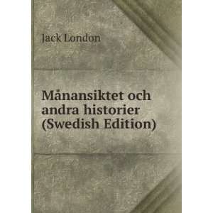  MÃ¥nansiktet och andra historier (Swedish Edition) Jack 