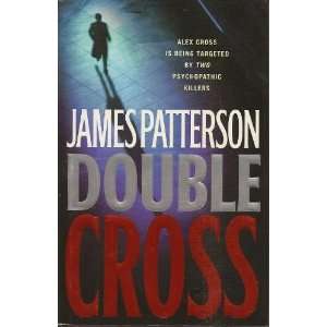   Cross by James Patterson (9780316015059) James Patterson Books