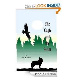 The Eagle and the Wolf James M. Thompson  Kindle Store