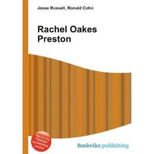  Rachel Oakes Preston Ronald Cohn Jesse Russell Books
