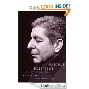 Various Positions A Life of Leonard Cohen Ira B. Nadel  