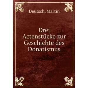   zur Geschichte des Donatismus Martin Deutsch  Books