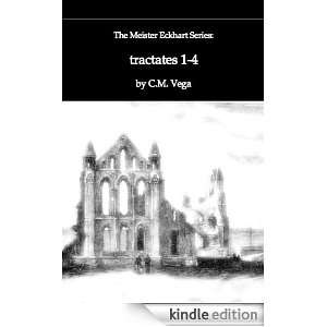 Meister Eckhart Tractates 1 4 Meister Eckhart, C.M. Vega  