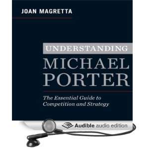 Understanding Michael Porter The Essential Guide to Competition and 