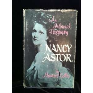 Nancy Astor An Informal Biography.