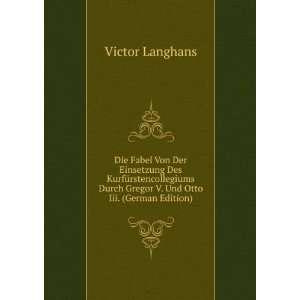   Durch Gregor V. Und Otto Iii. (German Edition) Victor Langhans Books
