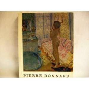 Pierre Bonnard. [Hardcover]