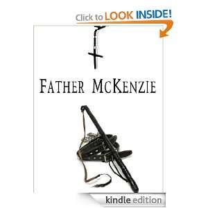 Father McKenzie Richard Lester  Kindle Store