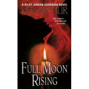  Full Moon Rising (Riley Jensen, Guardian, Book 1) (Mass 