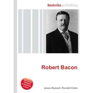  Robert Bacon Ronald Cohn Jesse Russell Books