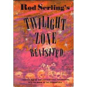  Rod Serlings Twilight Zone Revisited Rod Serling, Walter 