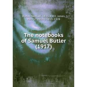  The notebooks of Samuel Butler (1917) (9781275135659) Samuel 
