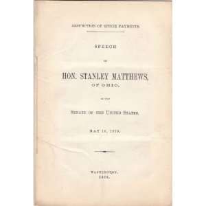  Speech of Hon. Stanley Matthews of Ohio in the Senate of 