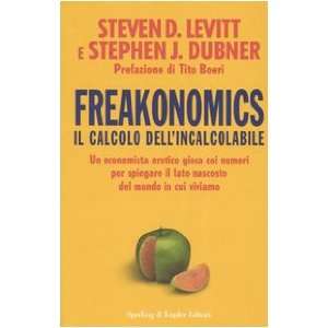   (9788820039431) Stephen J. Dubner Steven D. Levitt Books